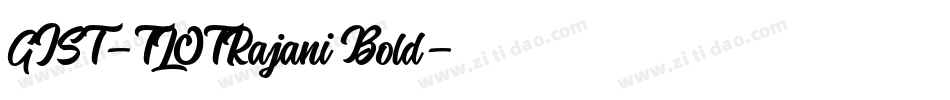 GIST-TLOTRajani Bold字体转换